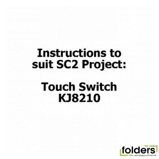 Instructions to suit sc2 project - kj8209 touch switch - Folders