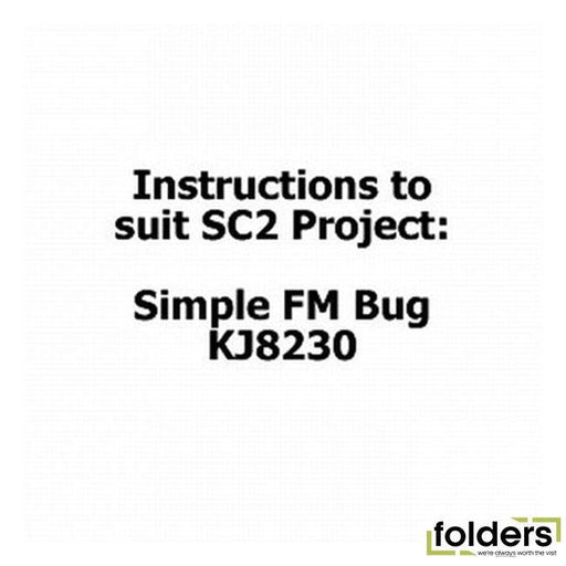 Instructions to suit sc2 project - kj8230 simple fm bug - Folders